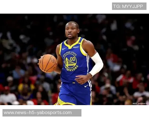 库明加全力以赴争做勇士队的关键球员助力球队冲击总冠军荣耀